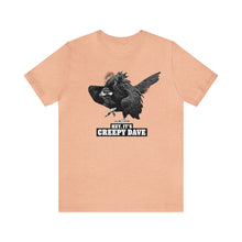 Load image into Gallery viewer, Hey, It's Creepy Dave Tee