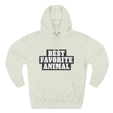 Load image into Gallery viewer, Best Favorite Animal Pullover Hoodie