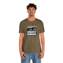 Load image into Gallery viewer, Horney Badgerl Tee