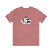 Load image into Gallery viewer, Best Favorite Animal  Tee