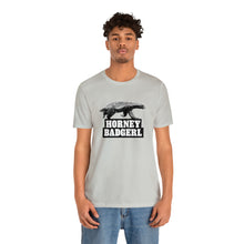 Load image into Gallery viewer, Horney Badgerl Tee