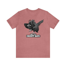 Load image into Gallery viewer, Hey, It's Creepy Dave Tee