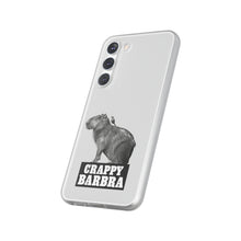 Load image into Gallery viewer, Crappy Barbra Flexi Phone Case
