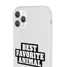 Load image into Gallery viewer, Best Favorite Animal Flexi Phone Case
