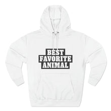 Load image into Gallery viewer, Best Favorite Animal Pullover Hoodie
