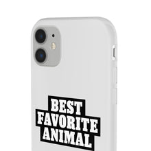 Load image into Gallery viewer, Best Favorite Animal Flexi Phone Case
