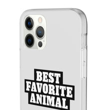 Load image into Gallery viewer, Best Favorite Animal Flexi Phone Case
