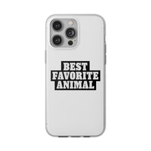 Load image into Gallery viewer, Best Favorite Animal Flexi Phone Case
