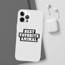 Load image into Gallery viewer, Best Favorite Animal Flexi Phone Case
