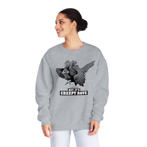 Creepy Dave Sweatshirt