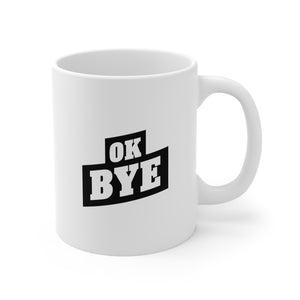 Best Favorite Animal / OK BYE Mug