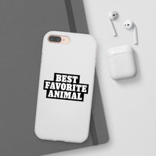 Load image into Gallery viewer, Best Favorite Animal Flexi Phone Case
