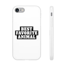 Load image into Gallery viewer, Best Favorite Animal Flexi Phone Case
