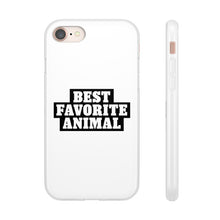 Load image into Gallery viewer, Best Favorite Animal Flexi Phone Case
