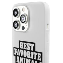 Load image into Gallery viewer, Best Favorite Animal Flexi Phone Case
