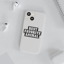 Load image into Gallery viewer, Best Favorite Animal Flexi Phone Case
