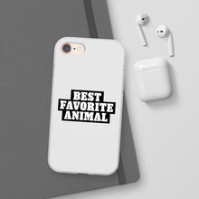 Load image into Gallery viewer, Best Favorite Animal Flexi Phone Case
