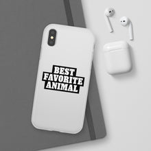 Load image into Gallery viewer, Best Favorite Animal Flexi Phone Case
